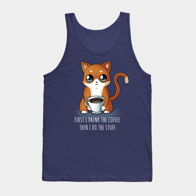 First I Drink the Coffee funny coffee cat lover Tank Top by Digital Magician